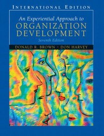 An Experiential Approach to Organization Development: WITH Quantitative Analysis for Management AND Marketing Management AND Foundation Quantitative Methods ... Approach to Organization Development