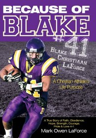 Because of Blake #41: Blake Christiaan Laforce a Christian Athlete's Life Purpose.