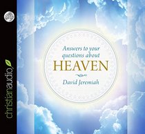 Answers to Your Questions about Heaven