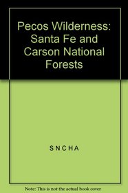Pecos Wilderness: Santa Fe and Carson National Forests (Hiking & Biking)