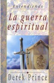 Guerra Espiritual: Spiritual Warfare (Spanish Edition)