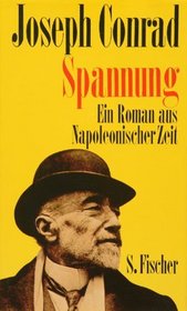 Spannung. Ein Roman aus Napoleonischer Zeit.