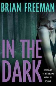 In the Dark (aka The Watcher) (Jonathan Stride, Bk 4)