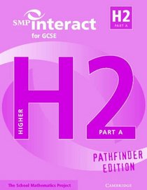 SMP Interact for GCSE Book H2 Part A Pathfinder Edition (SMP Interact Pathfinder)
