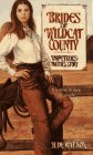 Impetuous: Mattie's Story (Brides of Wildcat County, Bk 4)