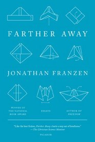 Farther Away: Essays