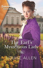 The Earl's Mysterious Lady (Harlequin Historical, No 1665)