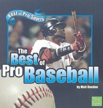 The Best of Pro Baseball (First Facts)