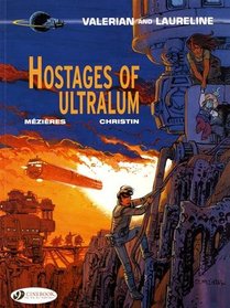 Hostages of Ultralum (Valerian & Laureline)