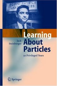 Learning about particles - 50 privileged years