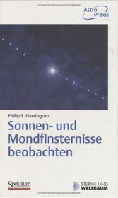 Sonnen- und Mondfinsternisse beobachten (German Edition)