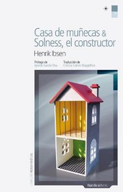 Casa de munecas & Solness, el constructor (Letras Nordicas) (Spanish Edition)