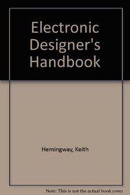 Electronic Designer's Handbook