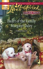 Heart of the Family (Fostered by Love, Bk 2) (Love Inspired, No 425) (Larger Print)