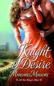 Knight of Desire (All the King's Men, Bk 1)
