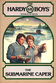 The Submarine Caper (Hardy Boys, No 68)