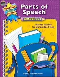 Parts of Speech Grades 3-4 (Practice Makes Perfect)