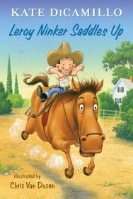 Leroy Ninker Saddles Up (Tales from Deckawoo Drive, Bk 1)
