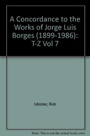 A Concordance to the Works of Jorge Luis Borges (1899-1986)