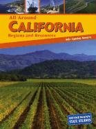 All Around California: Regions and Resources (Heinemann State Studies)