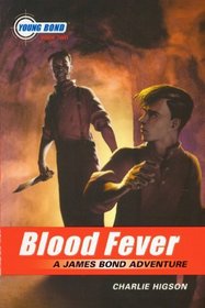 Blood Fever (Turtleback School & Library Binding Edition) (Young Bond)