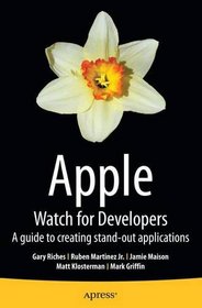 Apple Watch for Developers: A guide to creating stand-out applications
