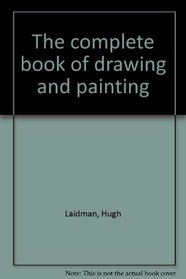 The Complete Book of Drawing (A Penguin handbook)