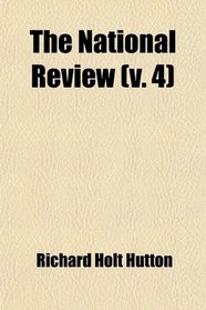 The National Review (v. 4)