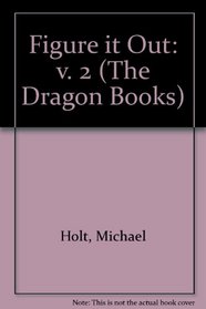 Figure it Out: v. 2 (Dragon Books)