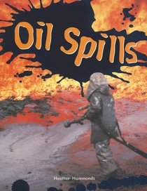 Oil Spills (Rigby Focus: Fluency II)