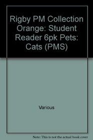 Pets Cats Grade 1: Rigby PM Collection Orange, Student Reader 6pk (PMS)