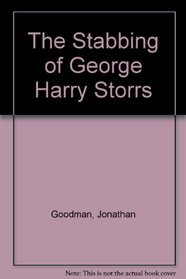 The Stabbing of George Harry Storrs
