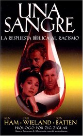 Una Sangre: La Respuesta Biblica al Racismo (Spanish Edition)