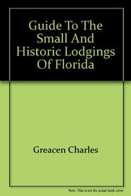 Guide to the small and historic lodgings of Florida