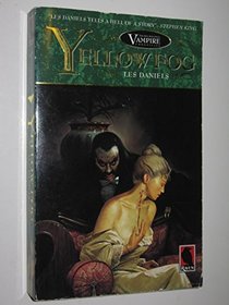 Yellow Fog (The Don Sebastian Vampire Chronicles)