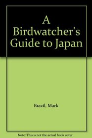 A Birdwatcher's Guide to Japan