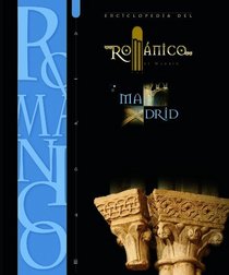 Enciclopedia del Romnico en Madrid (Spanish Edition)