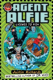 Licence to Fish (Agent Alfie)