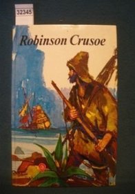 The Life and Strange Surprizing Adventurees of Robinson Crusoe, of York, Mariner (Oxford English Novels)
