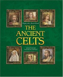The Ancient Celts (People of the Ancient World)
