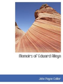 Memoirs of Edward Alleyn