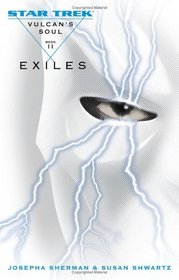 Vulcan's Soul Trilogy Book Two : Exiles (Star Trek: The Original Series)