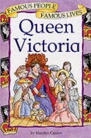 Queen Victoria (Famous People, Famous Lives S.)