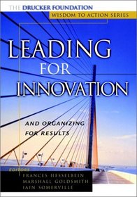 Leading for Innovation:  Organizing For Results