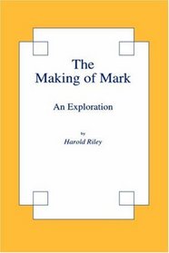 THE MAKING OF MARK