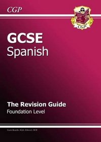 GCSE Spanish Revision Guide: Foundation (Gcse Modern Languages)