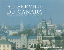 To Serve Canada (French Edition)