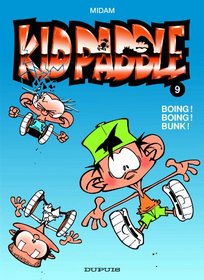 Kid Paddle, Tome 9: Boing! Boing! Bunk!