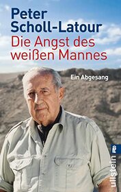 Die Angst des weien Mannes: Ein Abgesang