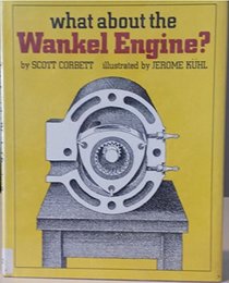 What About the Wankel Engine?